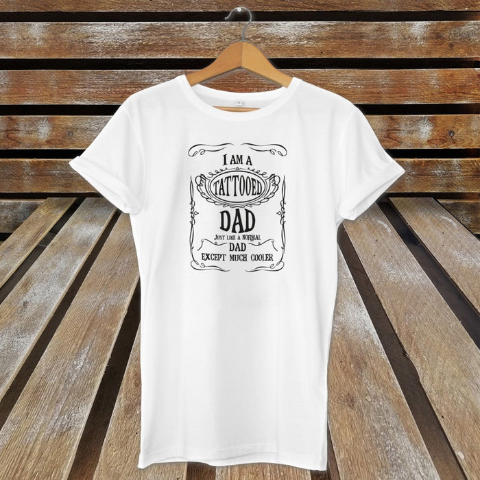 Tattooed Dad Just Like A Normal Dad Except Much Cooler Cool Father's Day T-Shirt
