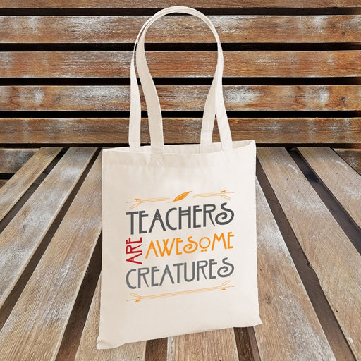 Teachers are Awesome Creatures Tote Bag / Novelty Gift / Teacher's Funny Gift