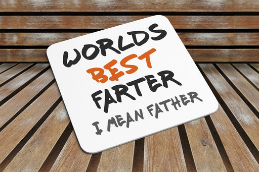 World's Best Farter I Mean Father (Orange) Novelty Funny COASTER - Dad's Gift