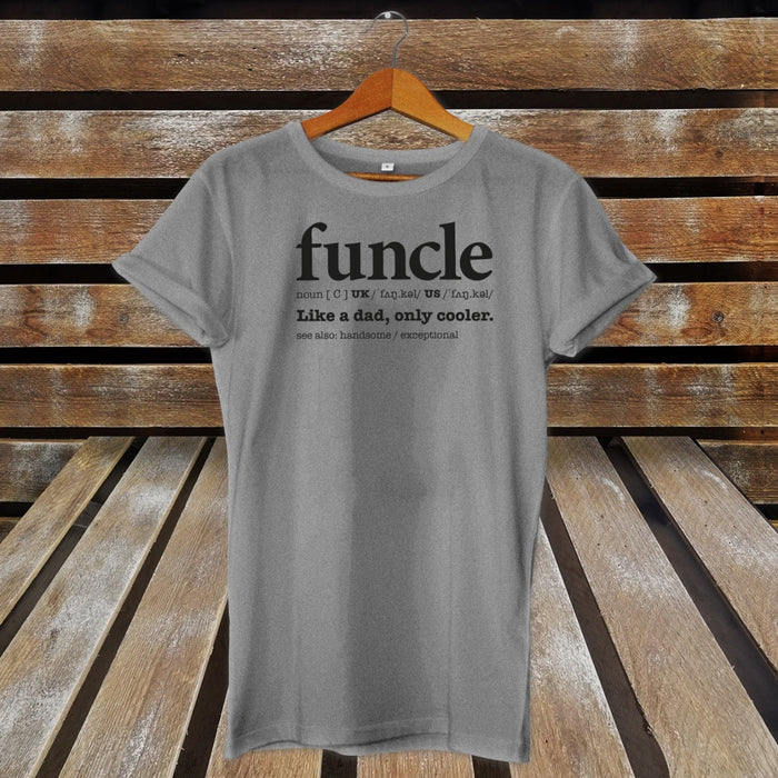 Funcle Like A Dad Only Cooler Novelty Cute Father's Day T-Shirt / Top For Uncle