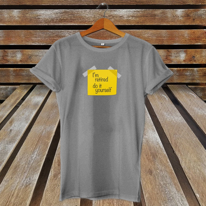Novelty I'm Retired Do It Yourself Retirement  Last Day At Work Leaving T-Shirt