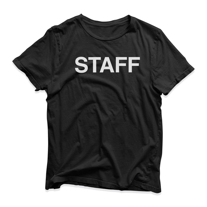 Staff Funny Novelty T-Shirt - Nightclub Bar Pub Festival Parade Lads