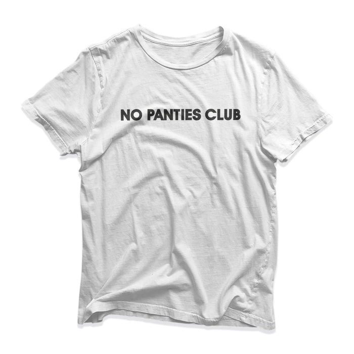 No Panties Club T-Shirt - Funny Naughty Novelty