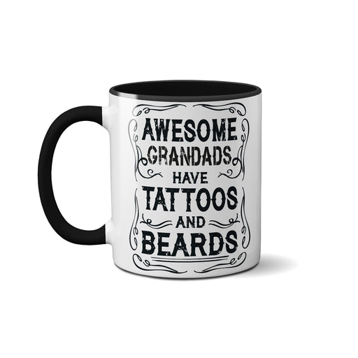 Fathers Day Cute Novelty Ceramic Mug - Awesome Grandads Have Tattoos And Beards