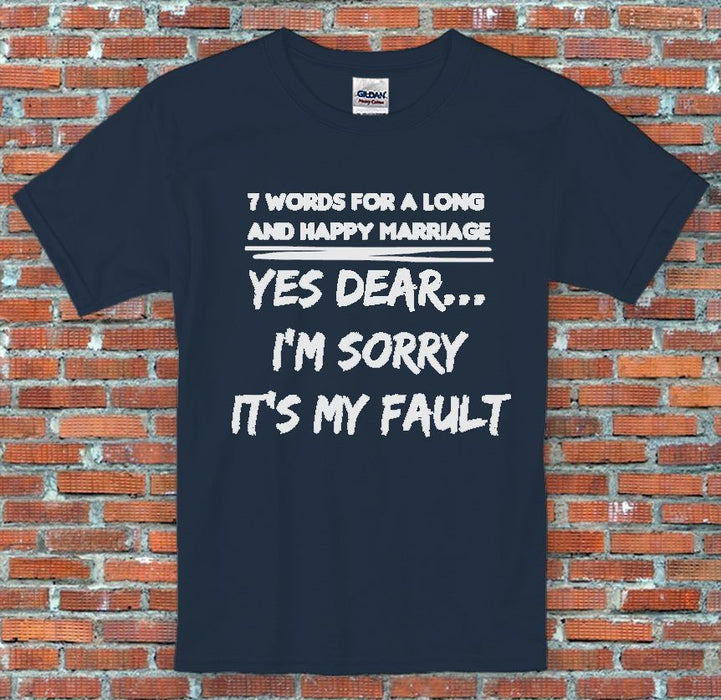 7 Words For A Long Happy Marriage Anniversary Spouse Funny Wedding Wife T-Shirt