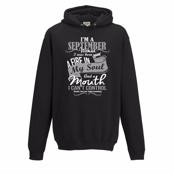 " I'm A September Woman.... " Birthday Month Slogan Hoodie