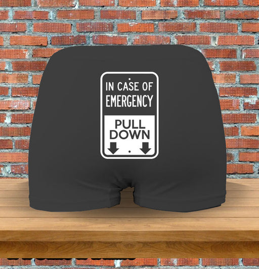"In case of emergency, Pull Down!" Funny Naughty Underwear Panties Men & Womens