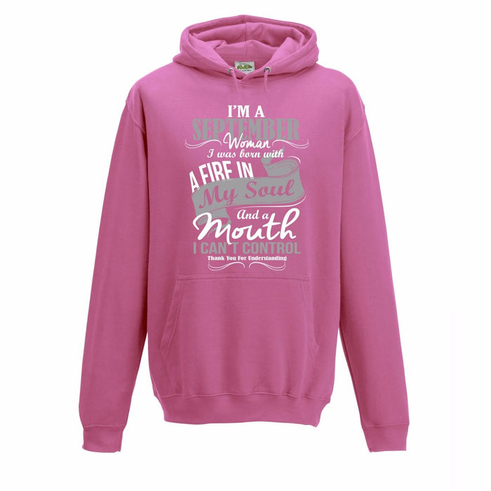 " I'm A September Woman.... " Birthday Month Slogan Hoodie