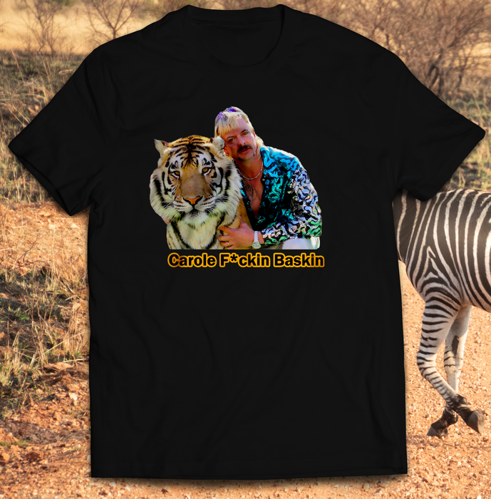 Carole F*ckin Baskin T-Shirt