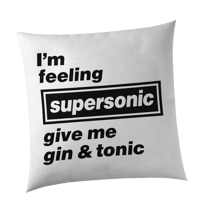 I'm Feeling Supersonic Cushion Cover