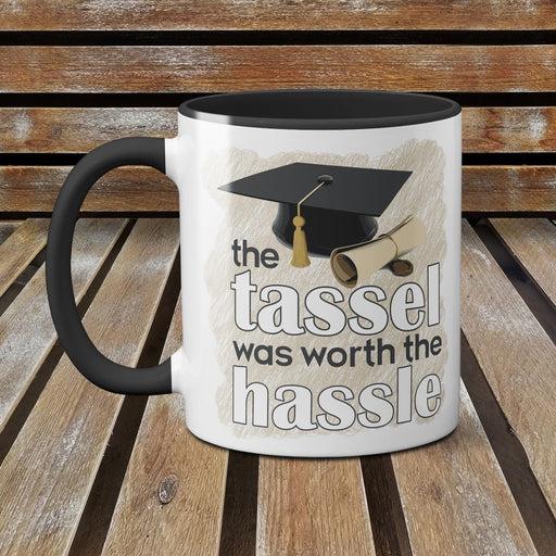 The Tassle Was Worth The Hassle 11 Oz Ceramic Tea Mug Coffee Cup Present (Beige)