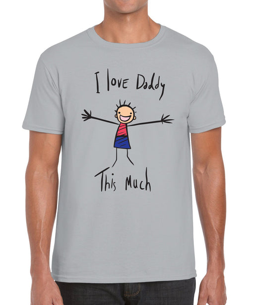 I love Daddy this much Cartoon Drawing Fathers Day Printed Gift Graphic T Shirt