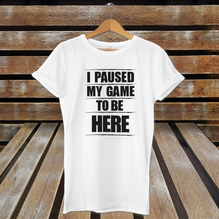 I Paused My Game To Be Here Gaming T-Shirt Boys Men - Funny - Joke Present Gift