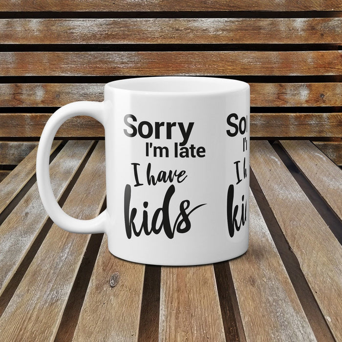 Sorry I'm Late I Have Kids Funny Novelty Ceramic Mug For Dad On Father's Day