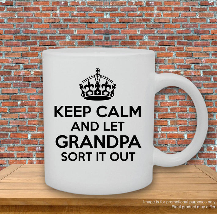 'Keep calm and let Grandpa sort it out.' Mug