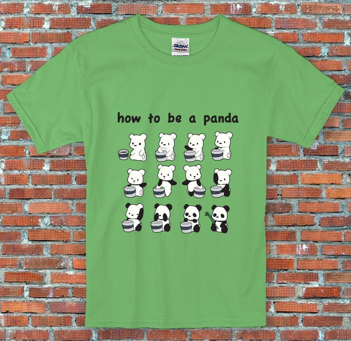 How to be a Panda Cute Animal Gift Printed T Shirt S M L XL 2XL
