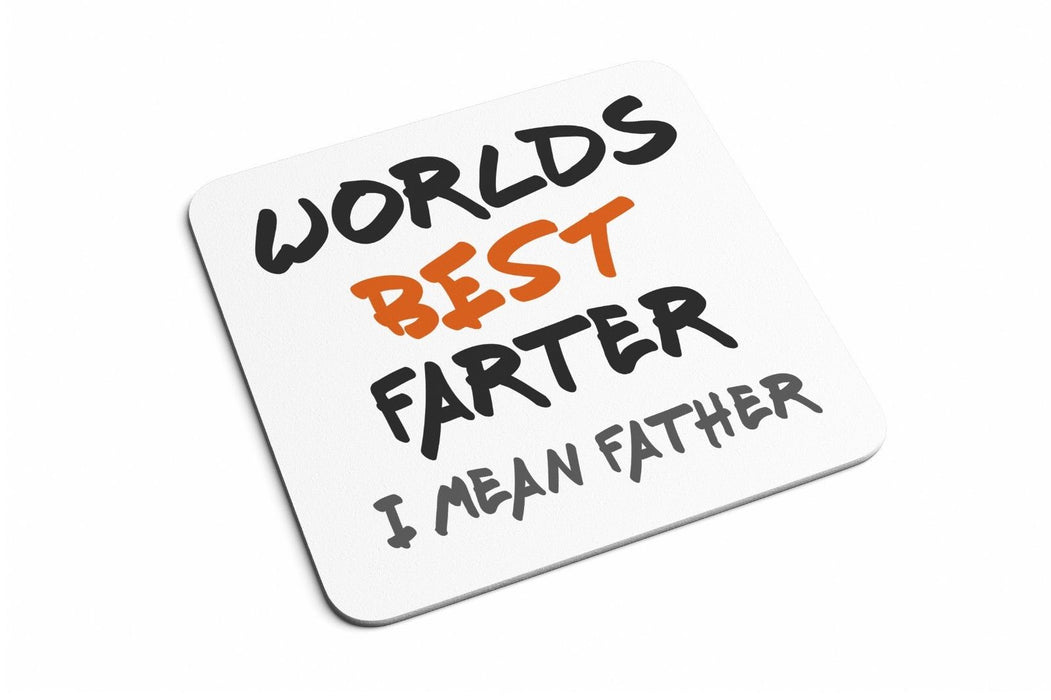 World's Best Farter I Mean Father (Orange) Novelty Funny COASTER - Dad's Gift