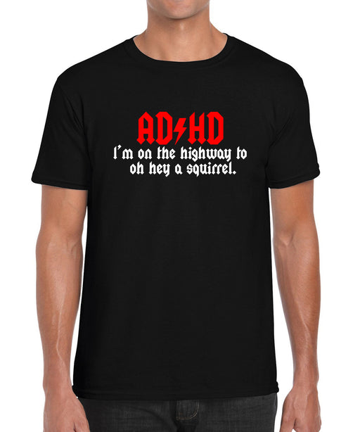 ADHD Highway to squirrel Music Parody Funny Gift Graphic T Shirt