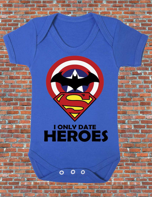 I only date heroes Bear BabyGrow