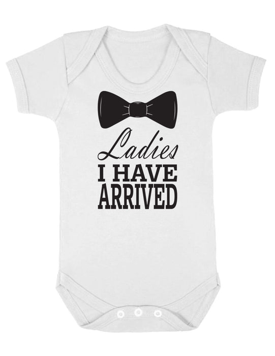 "Ladies I have Arrived" Funny Bowtie Witty White printed babygrow vest bodysuit