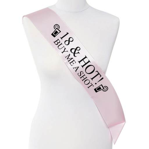 18 & Hot Buy Me A Shot Birthday Girl Sash Funny 18th Night Out Banner - Pink