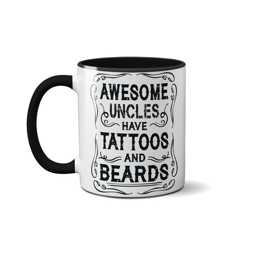 Fathers Day Cute Novelty Ceramic Mug - Awesome Uncles Have Tattoos And Beards