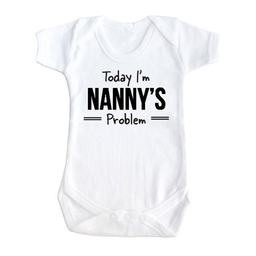 Today i'm nanny's problem Funny nanna printed baby vest Babygrow Bodysuit