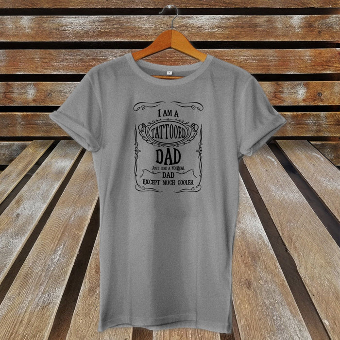 Tattooed Dad Just Like A Normal Dad Except Much Cooler Cool Father's Day T-Shirt