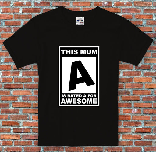 This mum is rated A for Awesome ESRB Parody Gift Mother's Day T-Shirt S-2XL