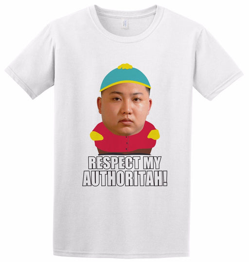 Kim Jong Un Respect My Authority! Funny South Park Cartman Inspired T-shirt