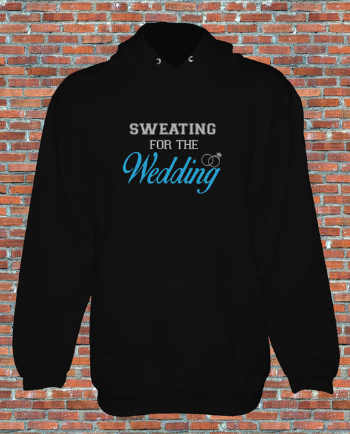 Sweating for the Wedding Workout Gym Womens Girls Training Hoodie S to 2XL