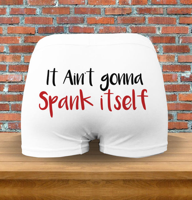 It Ain't Gonna Spank Itself Funny Naughty Briefs