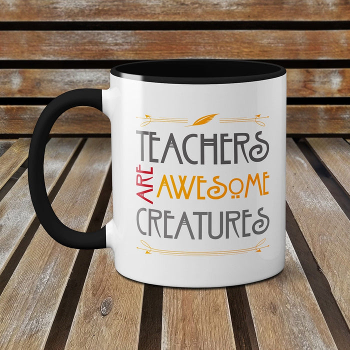 Teachers are Awesome Creatures Coffee Tea Mug Cup Gift End of Year Birthday
