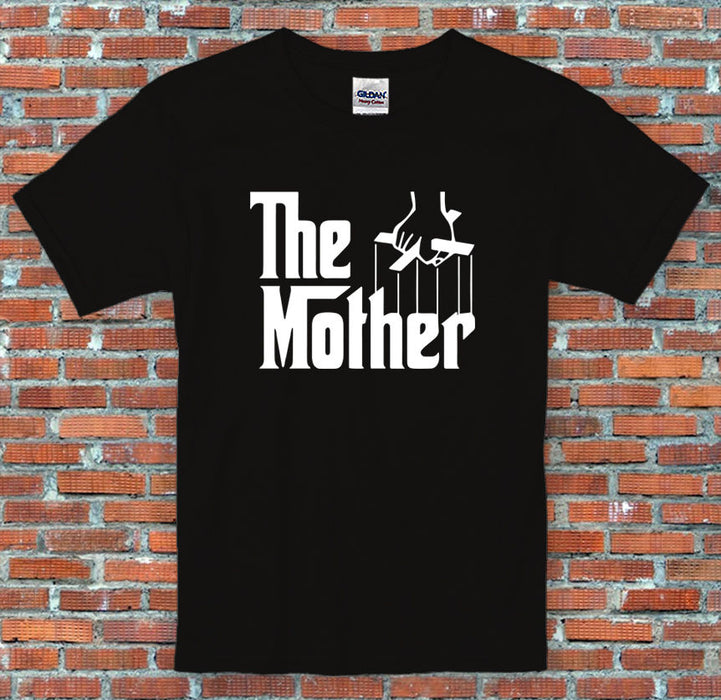 "The Mother" Godfather Gangster Parody Gift Mother's Day T-Shirt S-2XL