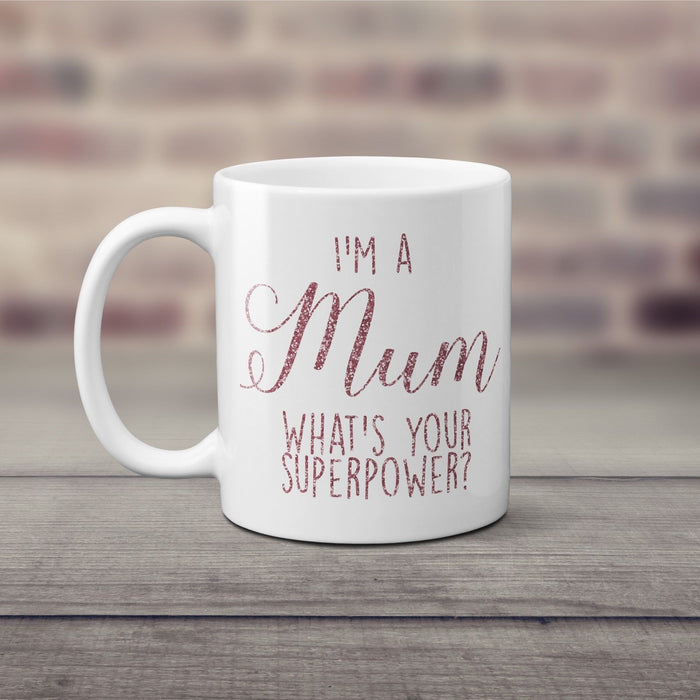 I'm a Mum, What's Your Superpower? Mothers Day Mug Dusky Pink Glitter Gift
