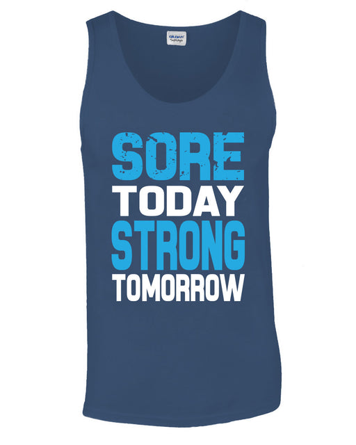 Sore Today, Strong Tomorrow Men Womens Workout Gym Exercise Tank Top Vest S-2XL