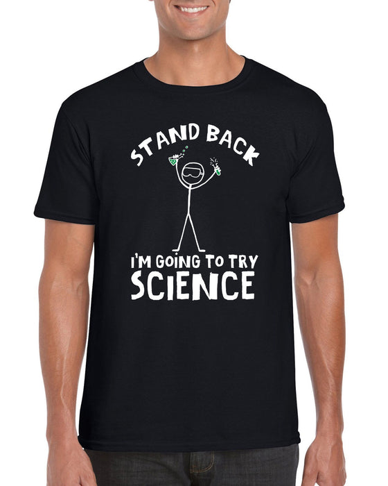 " Stand Back, I'm going to try Science!  " Science Funny Stickman T-shirt S-2XL