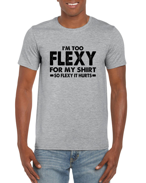 "I'm too Flexy for my Shirt" gym fitness lyrics parody workout T-Shirt S - 2XL