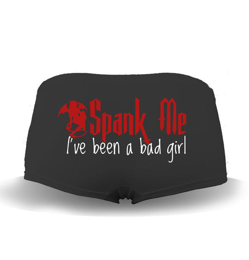 "Spank Me I've Been A Bad Girl" Funny Naughty Womens Underwear Pants