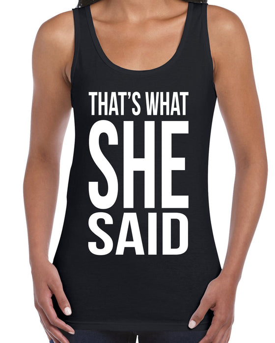 Thats what she said  Hen Party Funny Squad Cute Slogan Black Vest T-shirt