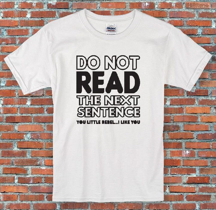 "Dont Read The Next Sentence", Retro, Vintage, Gift, T-Shirt S-2XL