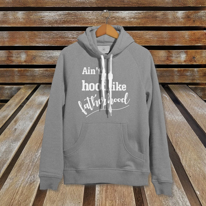 Ain't No Hood In Fatherhood Mens Cute Novelty Father's Day Hoodie Sweater Jumper