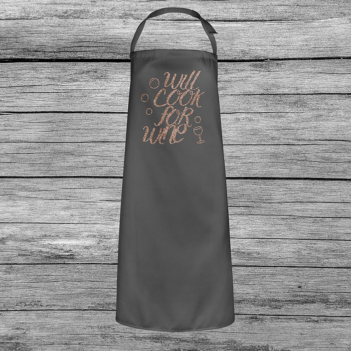 Will Cook For Wine - Funny Quote Rose Gold Glitter Apron - Perfect Gift For Mother's Day